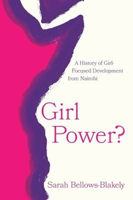 Sarah Bellows-Blakely - Girl Power?, Inbunden. Tillgänglighet: Lägg i varukorg