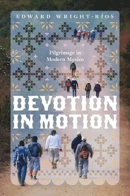 Edward Wright-Ríos - Devotion in Motion, Inbunden. Tillgänglighet: Lägg i varukorg