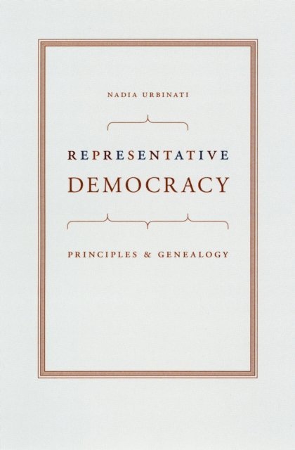 Nadia Urbinati - Representative Democracy, E-bok