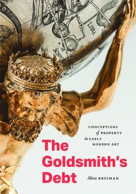 Shira Brisman - Goldsmith's Debt, Inbunden
