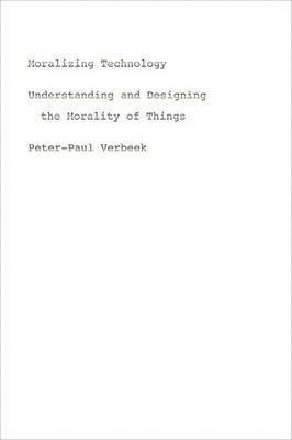 Peter-Paul Verbeek - Moralizing Technology, Inbunden. Tillgänglighet: Tillfälligt slut