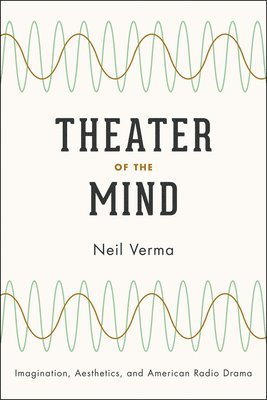 Neil Verma - Theater of the Mind, Inbunden