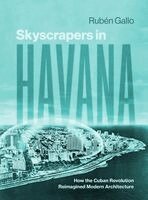 Rubén Gallo - Skyscrapers in Havana, Inbunden. Tillgänglighet: Kommande