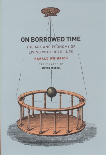 Harald Weinrich - On Borrowed Time, E-bok