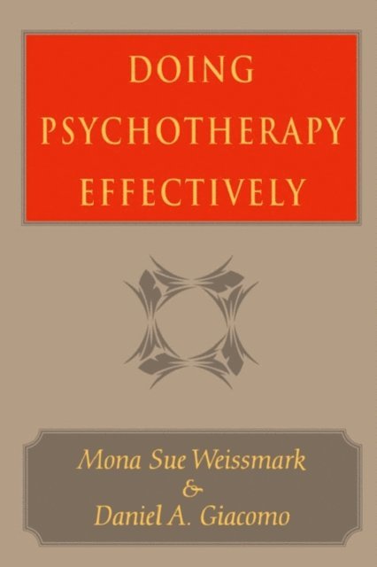 Daniel A. Giacomo, Mona Sue Weissmark - Doing Psychotherapy Effectively, E-bok. Tillgänglighet: Lägg i varukorg