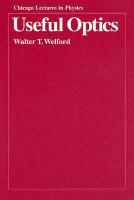 Walter T. Welford - Useful Optics, Häftad. Tillgänglighet: Tillfälligt slut