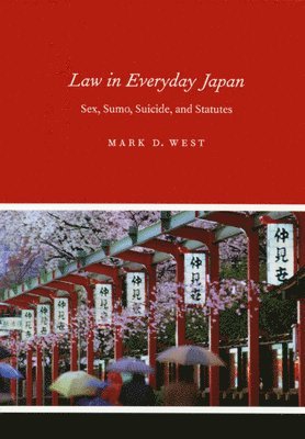 Mark D. West - Law in Everyday Japan, Inbunden. Tillgänglighet: Tillfälligt slut