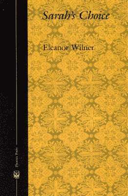 Eleanor Wilner - Sarah's Choice, Häftad. Tillgänglighet: Tillfälligt slut