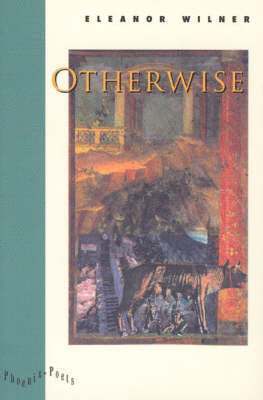 Eleanor Wilner - Otherwise, Häftad. Tillgänglighet: Tillfälligt slut