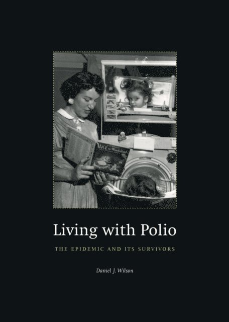 Daniel J. Wilson - Living with Polio, E-bok