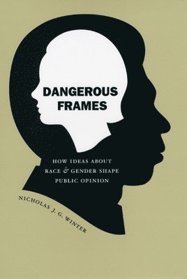 Nicholas J. G. Winter - Dangerous Frames, Häftad