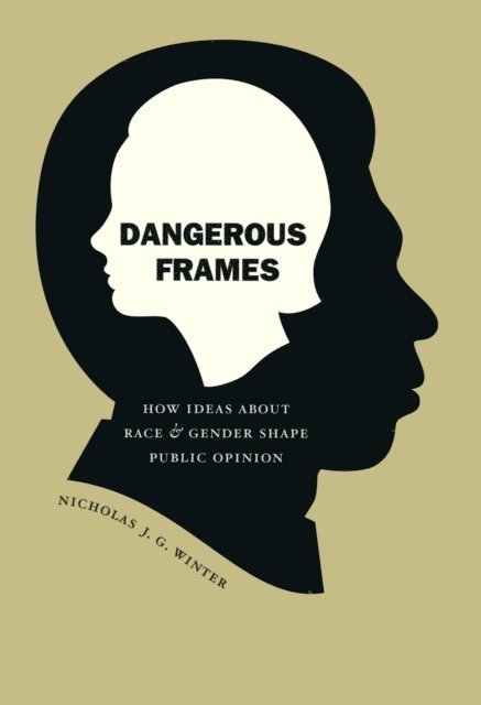 Nicholas J. G. Winter - Dangerous Frames, E-bok