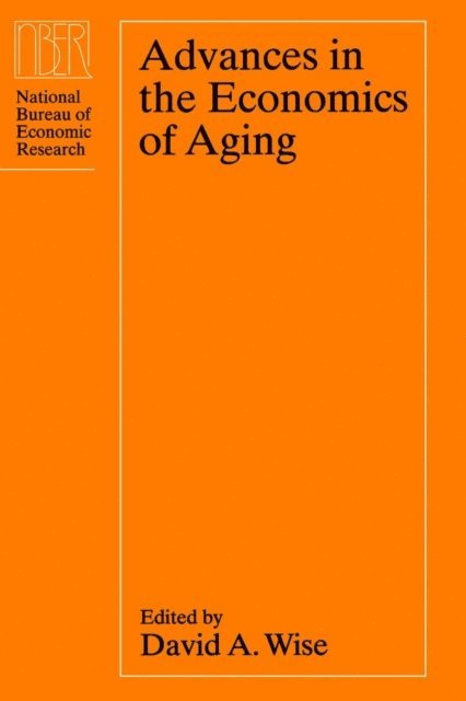 David A. Wise - Advances in the Economics of Aging, E-bok