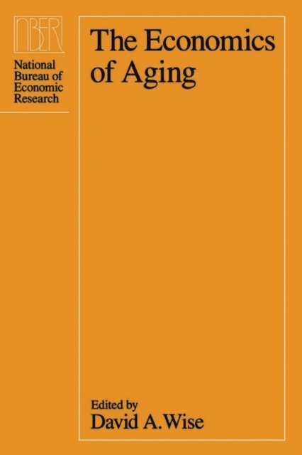 David A. Wise - Economics of Aging, E-bok