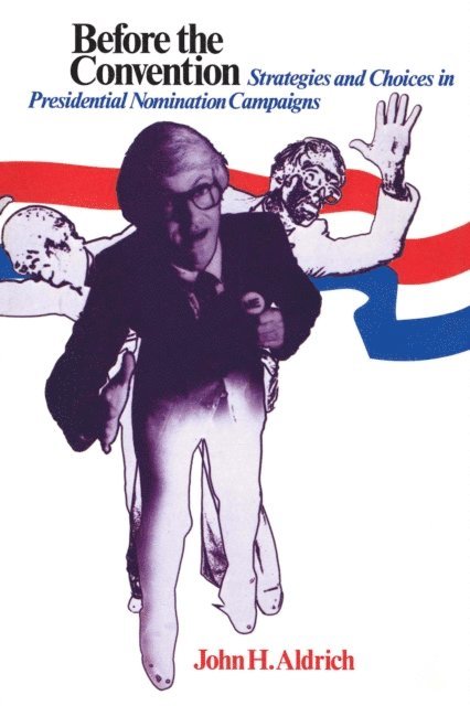 John H. Aldrich - Before the Convention, E-bok