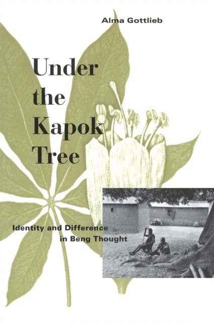 Alma Gottlieb - Under the Kapok Tree, E-bok