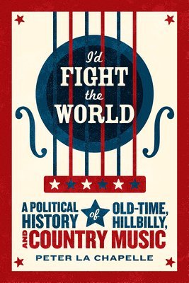 I'd Fight the World av Peter La Chapelle
