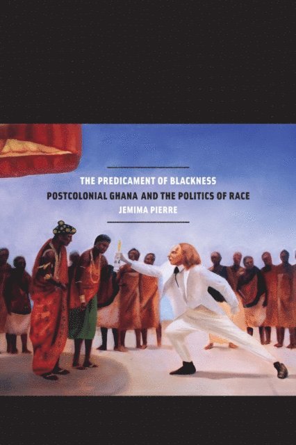 Jemima Pierre - Predicament of Blackness, E-bok