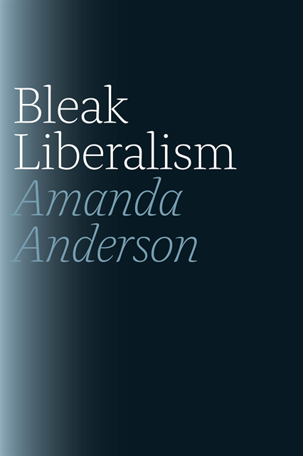 Amanda Anderson - Bleak Liberalism, E-bok
