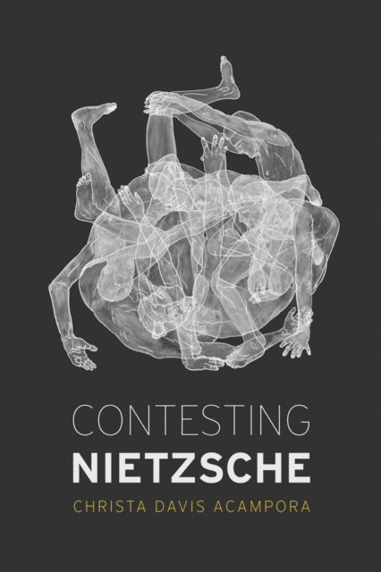 Christa Davis Acampora - Contesting Nietzsche, E-bok