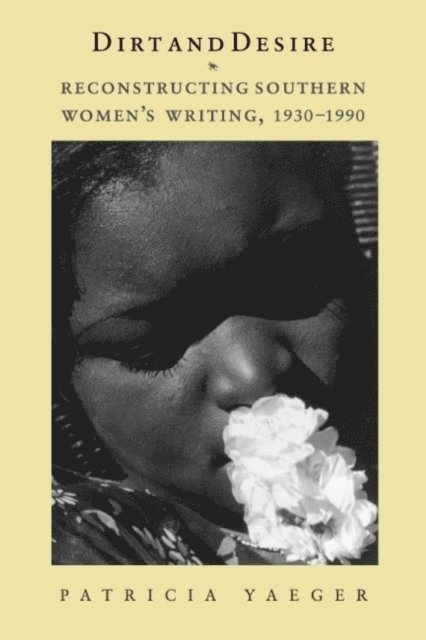 Patricia Yaeger - Dirt and Desire, E-bok