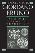 Giordano Bruno and the Hermetic Tradition