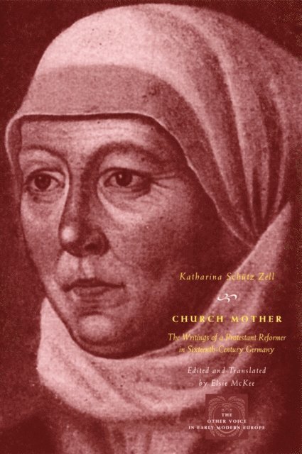 Katharina Schutz Zell - Church Mother, E-bok. Tillgänglighet: Lägg i varukorg