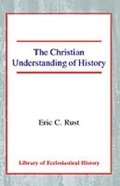 The Christian Understanding of History