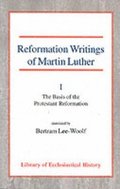 Reformation Writings of Martin Luther