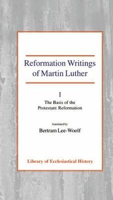 Martin Luther - Reformation Writings of Martin Luther, Inbunden