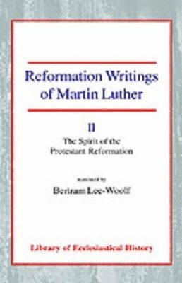 Martin Luther - Reformation Writings of Martin Luther, Inbunden