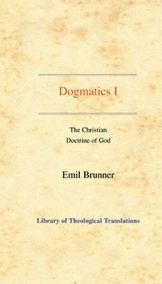 Emil Brunner - Dogmatics, Inbunden