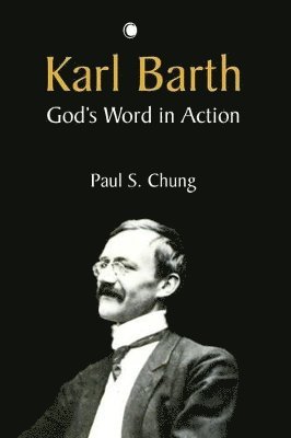 Paul S. Chung - Karl Barth, Häftad