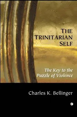 Charles K Bellinger - Trinitarian Self, Häftad. Tillgänglighet: Lägg i varukorg