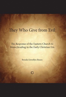 Brenda Llewellyn Ihssen - They Who Give From Evil, Häftad