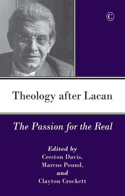 Clayton Crockett, Creston Davis, Marcus Pound - Theology After Lacan, Häftad