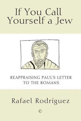 Rafael Rodríguez - If You Call Yourself a Jew, Häftad. Tillgänglighet: Lägg i varukorg