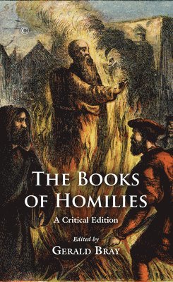 Gerald Bray - Books of Homilies, Inbunden