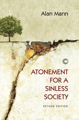 Alan Mann - Atonement for a Sinless Society, Häftad