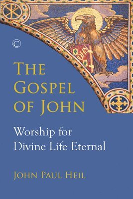 John Paul Heil - Gospel of John, Häftad