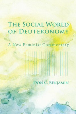 Don C. Benjamin - Social World of Deuteronomy, Häftad