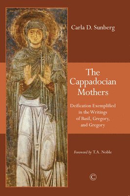 Carla D. Sunberg - Cappadocian Mothers, Häftad