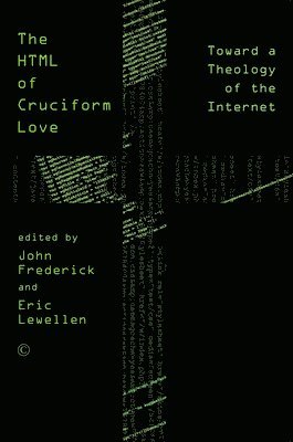 John Frederick - HTML of Cruciform Love PB, Häftad