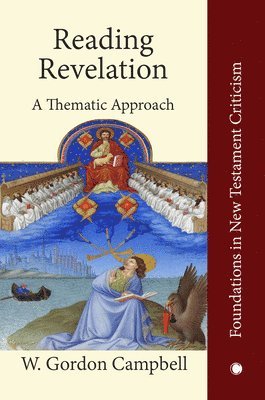W. Gordon Campbell - Reading Revelation, Inbunden. Tillgänglighet: Tillfälligt slut