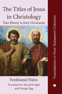 A. Bentzen, Ferdinand Hahn - Titles of Jesus in Christology, Häftad