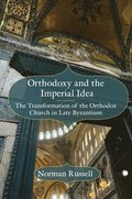 Orthodoxy and the Imperial Idea