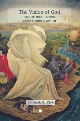 Kenneth E. Kirk - Vision of God, Inbunden. Tillgänglighet: Tillfälligt slut
