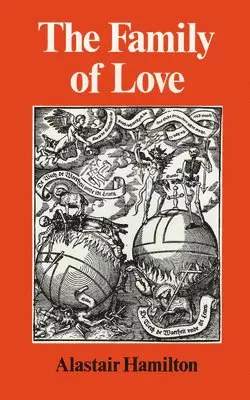 Alastair Hamilton, Claudine Moine - Family of Love, Inbunden. Tillgänglighet: Tillfälligt slut