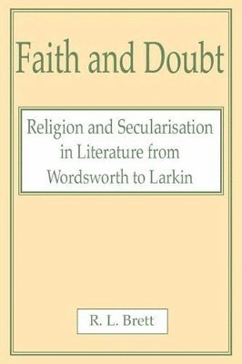 R.L Brett - Faith and Doubt, Inbunden