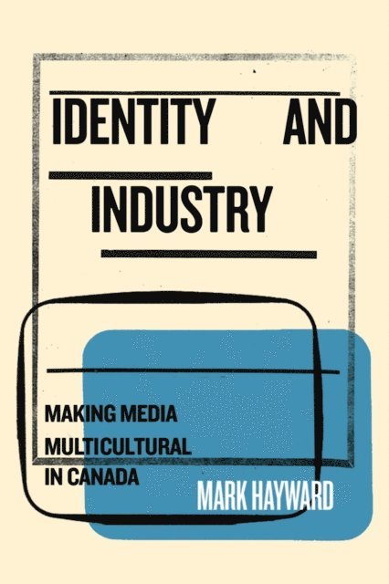 Mark Hayward - Identity and Industry, E-bok